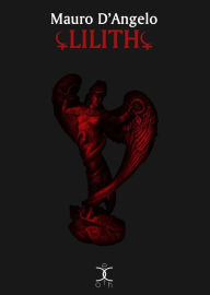Title: Lilith, Author: Mauro D'Angelo