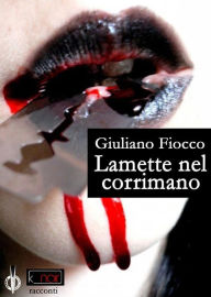 Title: Lamette nel corrimano, Author: Giuliano Fiocco