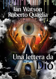 Title: Una lettera da Dio, Author: Roberto Quaglia