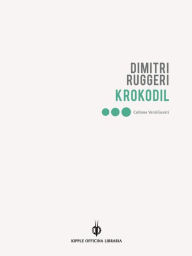 Title: Krokodil, Author: Dimitri Ruggeri