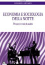 Economia e sociologia della notte: Percorsi e temi di analisi