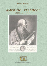 Title: Amerigo Vespucci, Author: BRUNO BONARI