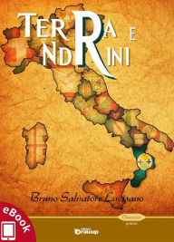 Title: Terra e Ndrini, Author: Bruno Salvatore Lucisano