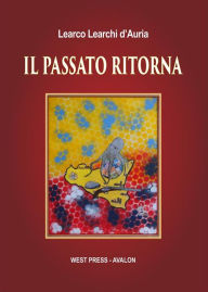 Title: Il passato ritorna, Author: Learco Learchi d'Auria