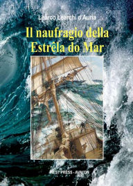 Title: Il naufragio della Estrêla do Mar, Author: Learco Learchi d'Auria