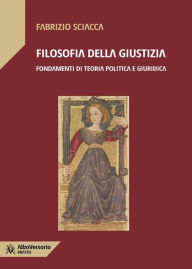 Title: Filosofia della giustizia, Author: Fabrizio Sciacca