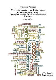 Title: Varietà sociali nell'italiano contemporaneo: i gerghi come sottocodici non tecnici, Author: Francesca Palermo