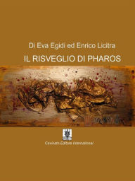 Title: Il Risveglio di Pharos, Author: Eva Egidi