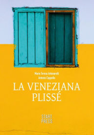 Title: La Veneziana Plissé, Author: Maria Teresa Antonarelli