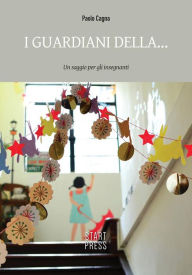 Title: I guardiani della..., Author: Paolo Cagna