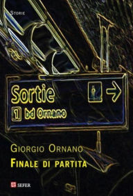 Title: Finale di partita, Author: Giorgio Ornano