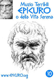 Title: Epicuro: O della vita serena, Author: Muzio Terribili