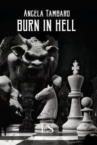 Title: Burn in Hell: Romanzo, Author: Angela Tambaro