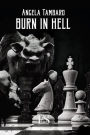 Burn in Hell: Romanzo