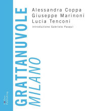 Title: Grattanuvole. Milano, Author: Alessandra Coppa