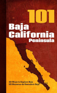 Title: Baja California Peninsula 101: 101 Ways to Explore Baja, Author: Giovanni Simeone