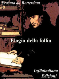 Title: Elogio della follia, Author: Erasmo da Rotterdam