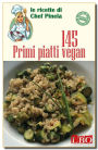 145 Primi piatti vegan