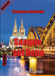 Title: Sangue sul Reno, Author: Francesco Bonvicini