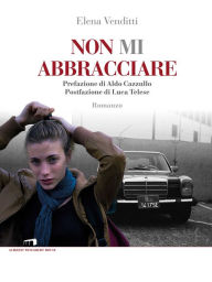 Title: Non mi abbracciare, Author: Elena Venditti