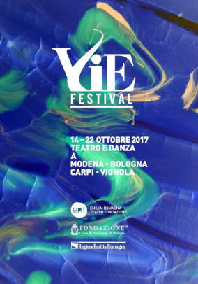 VIE Festival 14 - 22 ottobre 2017: Modena Bologna Carpi Vignola