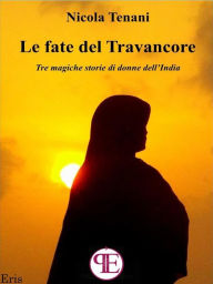 Title: Le fate del Travancore, Author: Nicola Tenani