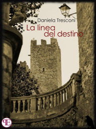 Title: La linea del destino, Author: Daniela Tresconi