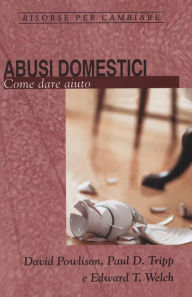 Title: Abusi domestici: Come dare aiuto, Author: D. POWLISON