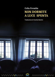 Title: Non dormite a luce spenta: Racconti, Author: Mauricio Dupuis