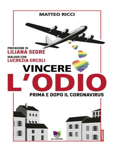 Vincere l'odio: Prima e dopo il coronavirus