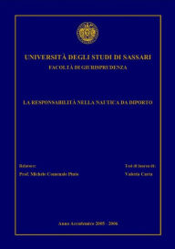 Title: La responsabilità nella nautica da diporto, Author: Valeria Carta