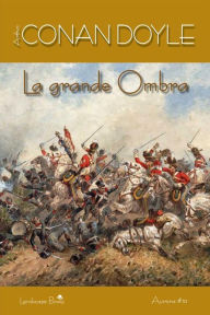 Title: La Grande Ombra, Author: Arthur Conan Doyle