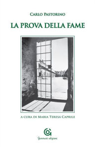 Title: La prova della fame, Author: Carlo Pastorino