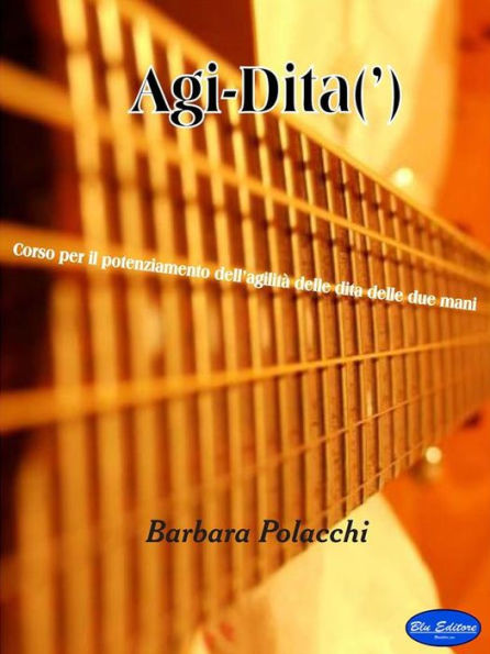 Agi-Dita: Corso di Chitarra per rendere più agili le dita