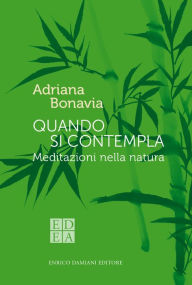 Title: Quando si contempla, Author: Adriana Bonavia Giorgetti