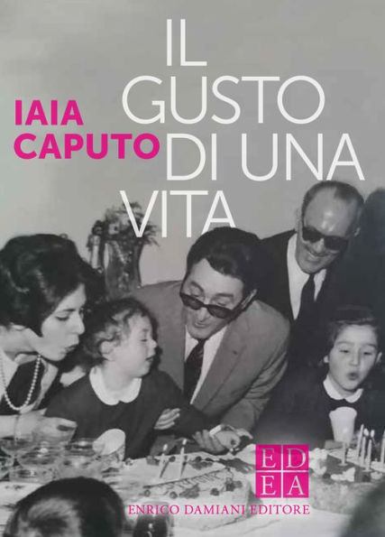 Il gusto di una vita