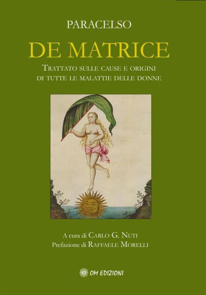 De Matrice: Trattato sulle cause e origini di tutte le malattie delle donne