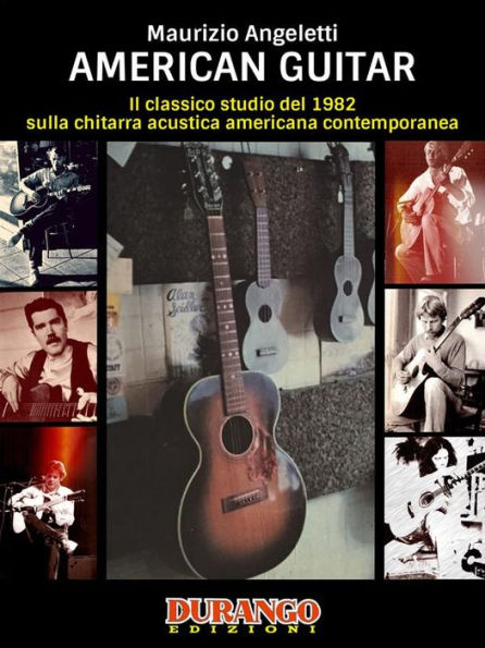 American Guitar: Il classico studio del 1982 sulla chitarra acustica americana contemporanea