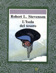 Title: L'Isola del tesoro, Author: Robert Louis Stevenson