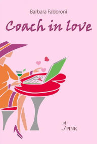 Title: Coach in love, Author: Barbara Fabbroni