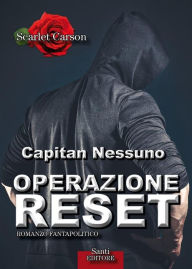 Title: Operazione reset, Author: Scarlet Carson