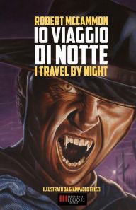 Title: IO Viaggio Di Notte: (i Travel by Night), Author: Giampaolo Frizzi