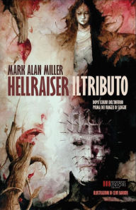 Title: Hellraiser: Il Tributo, Author: Clive Barker