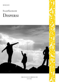 Title: Dispersi, Author: Inaam Kachachi