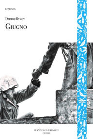 Title: Giugno, Author: Dmitrij Bykov