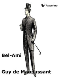 Title: Bel-Ami, Author: Guy de Maupassant