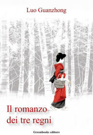 Title: Il romanzo dei tre regni, Author: Luo Guanzhong