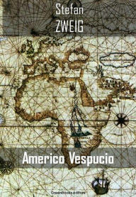 Title: Americo Vespucio, Author: Stefan Zweig