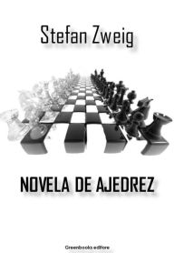 Title: Novela de ajedrez, Author: Stefan Zweig