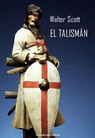 Title: El Talismán, Author: Walter Scott